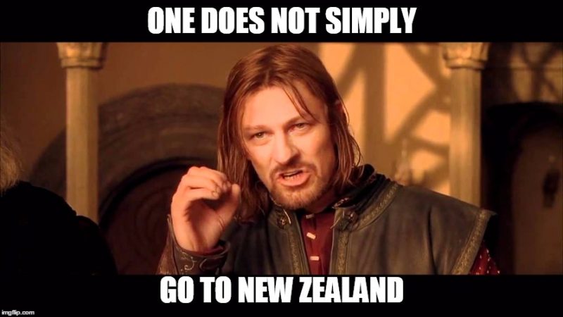 One does not simply go to New Zealand